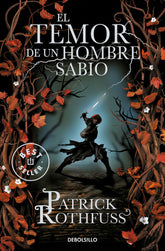 TEMOR DE UN HOMBRE SABIO,EL DBS | Rothfuss,patrick | 9788499899619 (Debolsillo)